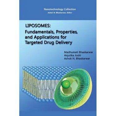 Liposomes: Fundamentals, Properties, and Applications for Targeted Drug Delivery