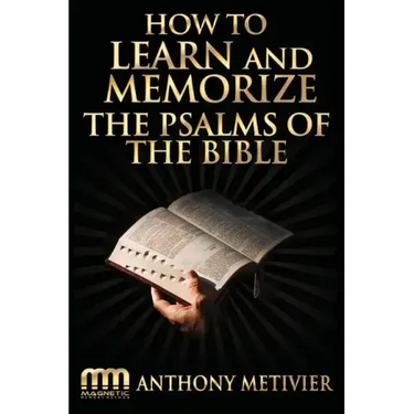 How to Learn and Memorize the Psalms of the Bible