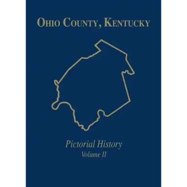 Ohio Co, KY: Pictorial History, Vol II