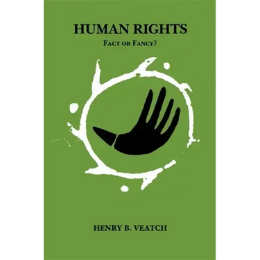 Human Rights: Fact or Fancy?