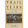 Trail of Tears: The Rise and Fall of the Cherokee Nation