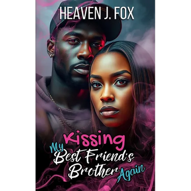 Kissing My Best Friend's Brother Again