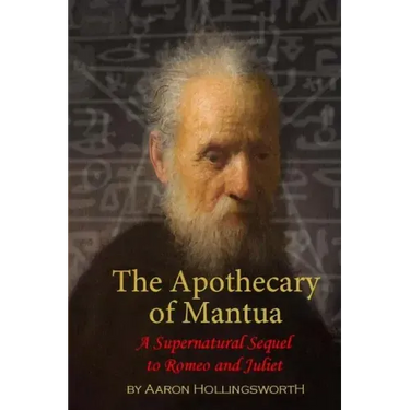 The Apothecary of Mantua: A Supernatural Sequel to Romeo and Juliet