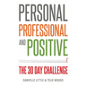 Personal, Professional, and Positive: The 30-Day Challenge