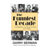 The Funniest Decade: A Celebration of American Comedy in the 1930s (hardback)