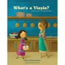 What's a Yiayia?: A Book About Grandmothers