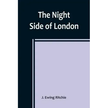 The Night Side of London