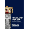 Homeland Fascism: Corporatist Government in the New American Century