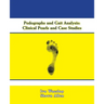 Pedographs and Gait Analysis: Clinical Pearls and Case Studies