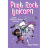 Punk Rock Unicorn: Another Phoebe and Her Unicorn Adventure Volume 17