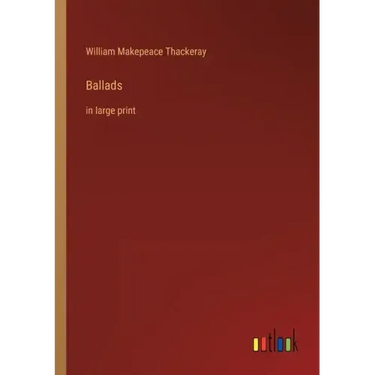 Ballads: in large print