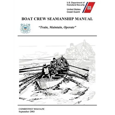 Boat Crew Seamanship Manual (COMDTINST M16114.5C)