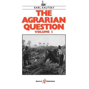The Agrarian Question Volume 1