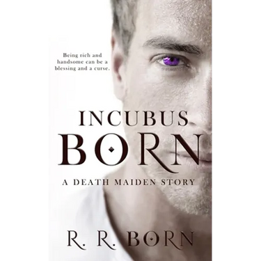 Incubus Born: A Death Maiden Story