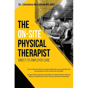 The On-Site Physical Therapist: Direct-to-Employer Care