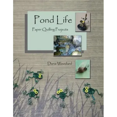 Pond Life: Paper Quilling Projects