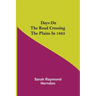 Days on the Road Crossing the Plains in 1865