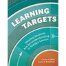 Learning Targets: Helping Students Aim for Understanding in Today's Lesson