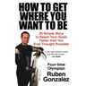 How to Get Where You Want to Be