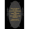 The Letters of St. Paul to Seven Churches and Three Friends with the Letter to t