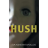 Hush