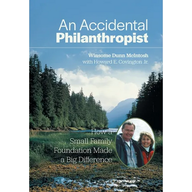 An Accidental Philanthropist: How A Small Family Foundation Made A Big Difference
