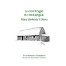 A Cottage In Donegal: Mary Doherty's Story