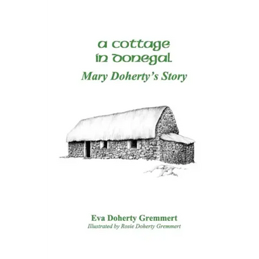 A Cottage In Donegal: Mary Doherty's Story