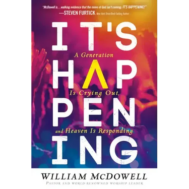 It's Happening: A Generation Is Crying Out, and Heaven Is Responding