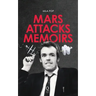 Mars Attacks Memoirs
