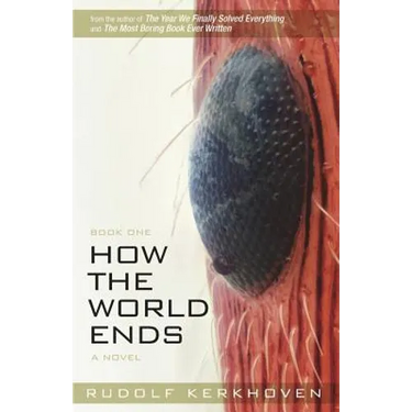 How the World Ends (Book One)
