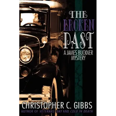The Broken Past: A James Buckner Mystery