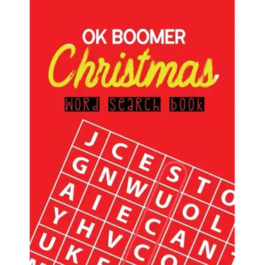 OK Boomer Christmas Word Search Book: 360+ Large-Print Puzzles Christmas Word Search Puzzle Book for Adults Brain Exercise Game, Fun and Festive Word