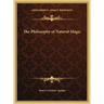 The Philosophy of Natural Magic