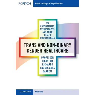 Trans and Non-Binary Gender Healthcare for Psychiatrists, Psychologists, and Other Health Professionals
