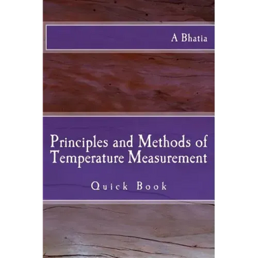 Principles and Methods of Temperature Measurement: Quick Book