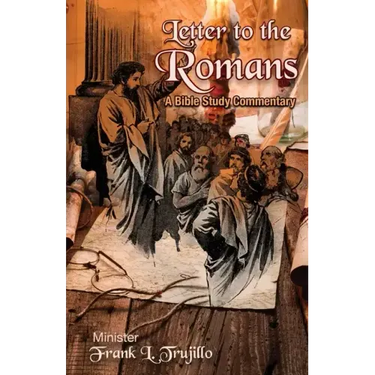 Letter to the Romans: A Bible Study Commentary