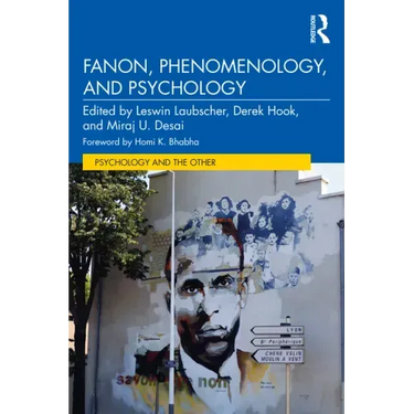 Fanon, Phenomenology, and Psychology