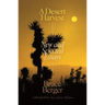 A Desert Harvest: New and Selected Essays