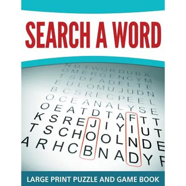 Search A Word: Large Print Puzzle and Game Book