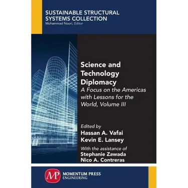 Science and Technology Diplomacy, Volume III: A Focus on the Americas with Lessons for the World