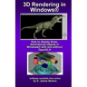 3D Rendering in Windows: How to display three-dimensional objects in Windows with and without OpenGL.