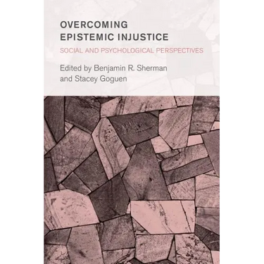Overcoming Epistemic Injustice: Social and Psychological Perspectives