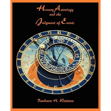 Horary Astrology and the Judgment of Events