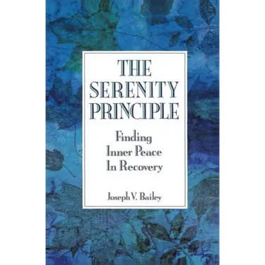 The Serenity Principle: Finding Inner Peace in Recovery