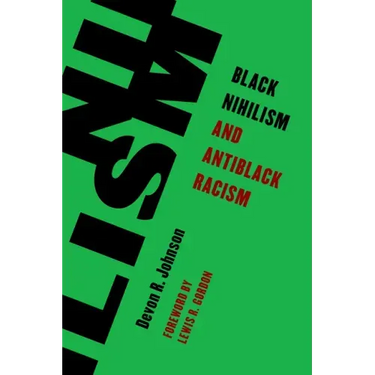 Black Nihilism and Antiblack Racism