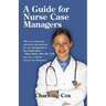 A Guide for Nurse Case Managers