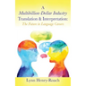 A Multibillion-Dollar Industry Translation & Interpretation: The Future in Language Careers