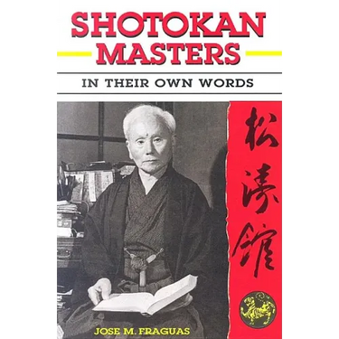 Shotokan Masters: In Their Own Words