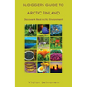 Bloggers Guide to Arctic Finland